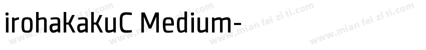 irohakakuC Medium字体转换